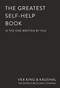 The Greatest Self-Help Book (is the one written by you) (A Daily Journal for Gratitude, Happiness, Reflection and Self-Love) by Vex King, Kaushal, The Rising Circle, 9781037420467