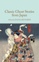 Classic Ghost Stories from Japan by Macmillan Collector's Library, Elena Richards, 9781037411786
