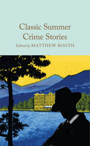 Classic Summer Crime Stories by Matthew Booth, Matthew Booth, 9781035090709