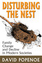 Disturbing the Nest (Family Change and Decline in Modern Societies) by David Popenoe, 9780202303512