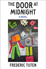 The Door at Midnight by Frederic Tuten, 9781954276703