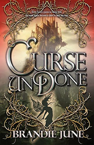 Curse Undone by Brandie June, 9780744306224