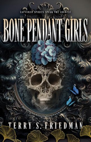 Bone Pendant Girls by Terry S. Friedman, 9780744307924