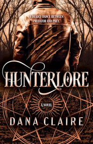 Hunterlore by Dana Claire, 9780744309683