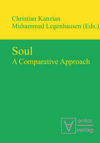 Soul (A Comparative Approach) by Christian Kanzian, Muhammad Legenhausen, 9783110319095