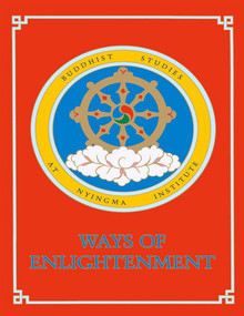 Ways of Enlightenment (Buddhist Studies at Nyingma Institute) by Dharma Publishing, 9780898002546