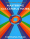 Mastering Successful Work (Skillful Means: Wake Up!) by Tarthang Tulku, 9780898002621