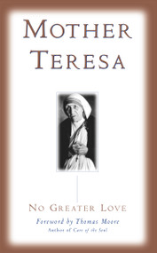 No Greater Love by Mother Teresa, Thomas Moore, 9781577312017