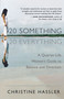 20-Something, 20-Everything (A Quarter-Life Woman's Guide to Balance and Direction) by Christine Hassler, 9781577314769