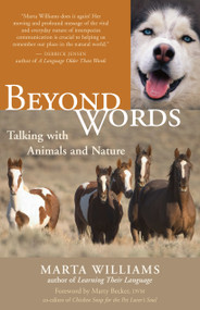 Beyond Words (Talking with Animals and Nature) by Marta Williams, Marty Becker, 9781577314929
