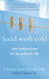 Hand Wash Cold (Care Instructions for an Ordinary Life) by Karen Maezen Miller, 9781577319047