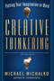 Creative Thinkering (Putting Your Imagination to Work) by Michael Michalko, 9781608680245