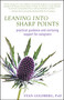 Leaning into Sharp Points (Practical Guidance and Nurturing Support for Caregivers) by Stan Goldberg, 9781608680672