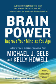 Brain Power (Improve Your Mind as You Age) by Michael J. Gelb, Kelly Howell, Tony Buzan, 9781608680733