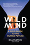 Wild Mind (A Field Guide to the Human Psyche) by Bill Plotkin, 9781608681785