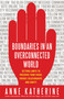 Boundaries in an Overconnected World (Setting Limits to Preserve Your Focus, Privacy, Relationships, and Sanity) by Anne Katherine, 9781608681907