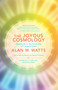 The Joyous Cosmology (Adventures in the Chemistry of Consciousness) by Alan Watts, Timothy Leary, Richard Alpert, Daniel Pinchbeck, 9781608682041