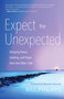 Expect the Unexpected (Bringing Peace, Healing, and Hope from the Other Side) by Bill Philipps, 9781608684953
