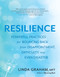 Resilience (Powerful Practices for Bouncing Back from Disappointment, Difficulty, and Even Disaster) by Linda Graham, 9781608685363