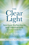 The Clear Light (Spiritual Reflections and Meditations) by Steve Taylor, Eckhart Tolle, 9781608687121