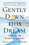 Gently Down This Dream (Notes on My Sudden Departure) by Hugh Prather, Gayle Prather, 9781608688418
