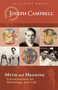Myth and Meaning (Conversations on Mythology and Life) by Joseph Campbell, Stephen Gerringer, 9781608688517