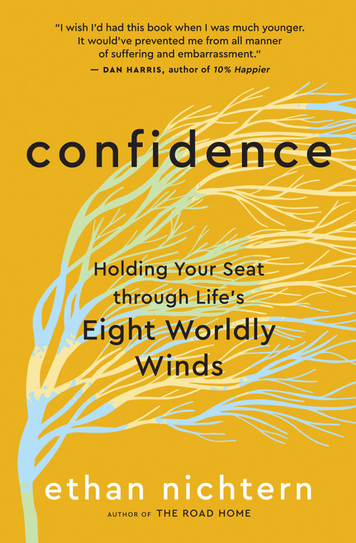 Confidence (Holding Your Seat through Life's Eight Worldly Winds) by Ethan Nichtern, 9781608688548