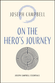 On the Hero's Journey by Joseph Campbell, 9781955831116