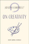 On Creativity by Joseph Campbell, 9781955831543