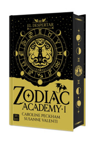 Zodiac Academy 1. El despertar  (Edición Especial Tapa Dura) / Zodiac Academy 1. The Awakening (Special Edition) (Spanish Edition) by Caroline Peckham, Susanne Valenti, 9786073948814