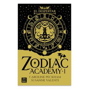 Zodiac Academy 1. El despertar  (Edición Especial Tapa Dura) / Zodiac Academy 1. The Awakening (Special Edition) (Spanish Edition) by Caroline Peckham, Susanne Valenti, 9786073948814