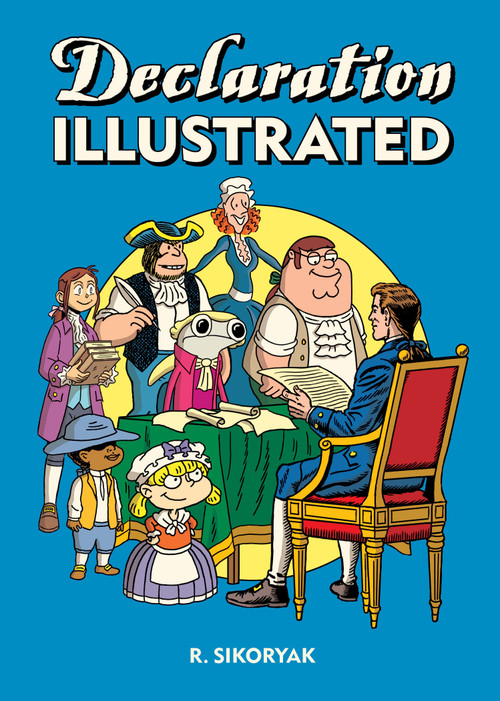 Declaration/Emancipation Illustrated by R. Sikoryak, 9781770467170