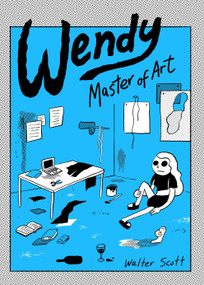 Wendy, Master of Art by Walter Scott, 9781770463998