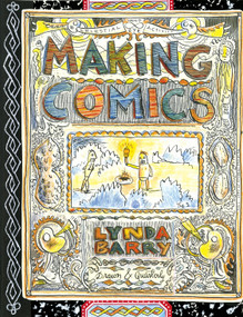Making Comics by Lynda Barry, 9781770463691