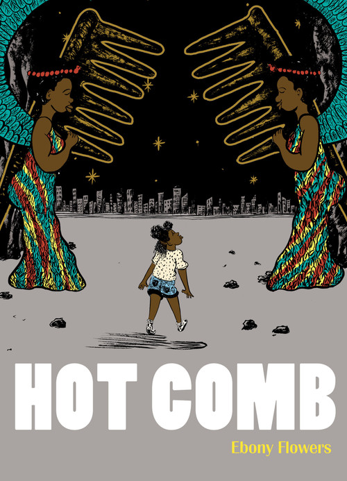 Hot Comb by Ebony Flowers, 9781770463486