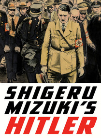 Shigeru Mizuki's Hitler by Shigeru Mizuki, Zack Davisson, 9781770462106