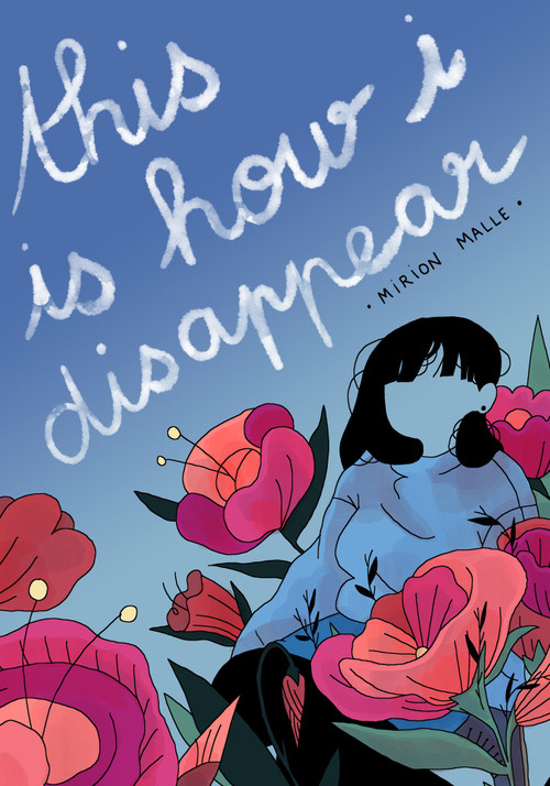 This is How I Disappear by Mirion Malle, Aleshia Jensen, Bronwyn Haslam, 9781770464612