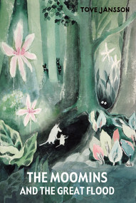 The Moomins and the Great Flood by Tove Jansson, 9781770463288