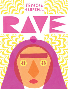 Rave by Jessica Campbell, 9781770464605