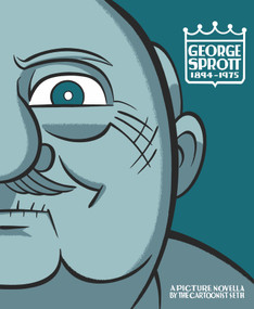 George Sprott (1894-1975) by Seth, 9781770464094