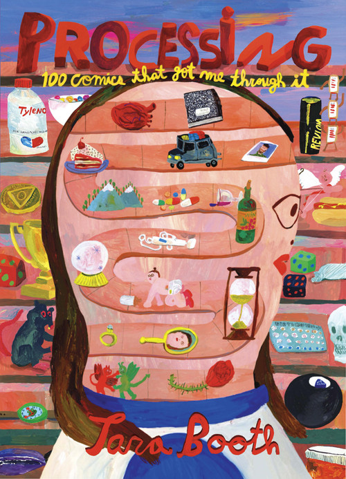 Processing (100 Comics That Got Me Through It) by Tara Booth, 9781770467323