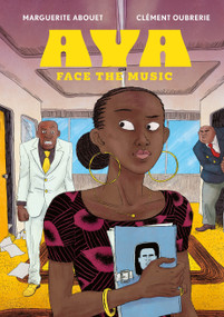 Aya: Face the Music by Marguerite Abouet, Clement Oubrerie, Edwige Dro, 9781770467521