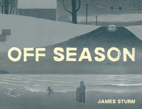 Off Season by James Sturm, 9781770463318