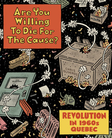 Are You Willing to Die for the Cause by Chris Oliveros, 9781770466616