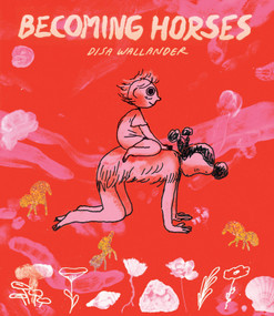 Becoming Horses by Disa Wallander, 9781770463479