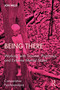 Being There (Working with Trauma, Psychosis, and Extreme Mental States) by Jon Mills, 9781041381518