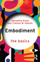 Embodiment: The Basics by Samantha Kwan, Trenton M. Haltom, 9781032725222