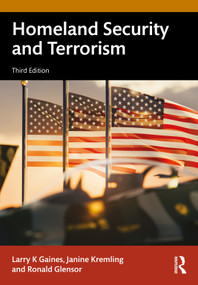 Homeland Security and Terrorism by Larry K. Gaines, Janine Kremling, Ronald W. Glensor, 9781041009948