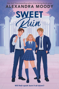 Sweet Ruin by Alexandra Moody, 9780063574045