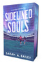 Sidelined Souls by Sarah A Bailey, 9781964264639